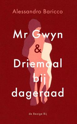Mr Gwyn en Driemaal bij dageraad - Alessandro Baricco - ebook