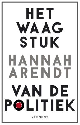 Het waagstuk van de politiek (Paperback)