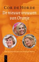 De nieuwe vrouwen van Oranje - Cor de Horde - ebook - thumbnail