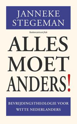 Alles moet anders! - Janneke Stegeman - ebook