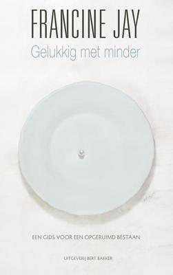Gelukkig met minder - Francine Jay - eBook (9789035144484)