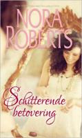 Schitterende betovering - Nora Roberts - eBook (9789402755008) - thumbnail