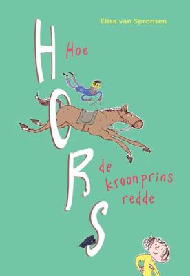 WPG Uitgevers Hoe hors de kroonprins redde WPG Uitgevers Hoe hors de kroonprins redde