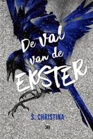 De val van de Ekster - S. Christina - ebook - thumbnail