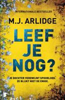 Leef je nog? - M.J. Arlidge - ebook - thumbnail