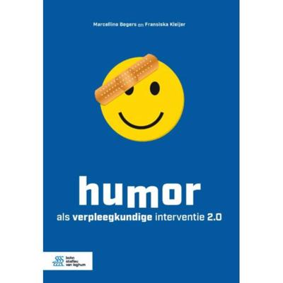 Humor als verpleegkundige interventie 2.0 (Paperback)