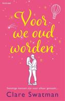 Voor we oud worden - Clare Swatman - ebook - thumbnail