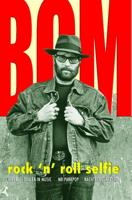 BOM - rock 'n' roll selfie (Paperback) - thumbnail