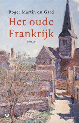 Het oude Frankrijk - Roger Martin Du Gard - eBook (9789402302783)