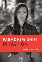 Paradigm shift in fashion - Hasmik Matevosyan - eBook (9789491472756) - thumbnail