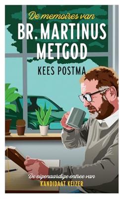 De memoires van Br. Martinus Metgod - Kees Postma - ebook