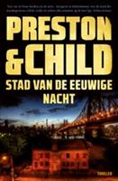 Stad van de eeuwige nacht - Preston & Child - eBook (9789024580279) - thumbnail
