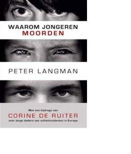 Waarom jongeren moorden - Peter Langman - ebook