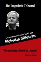 De vermoorde onschuld van Slobodan Milosevic - Robin De Ruiter - ebook - thumbnail