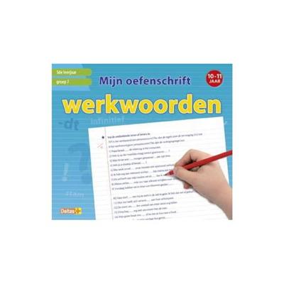 Deltas Mijn oefenschrift werkwoorden - groep 7