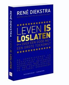Leven is Loslaten - René Diekstra - ebook