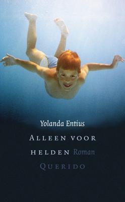 Alleen voor helden - Yolanda Entius - eBook (9789021435763)