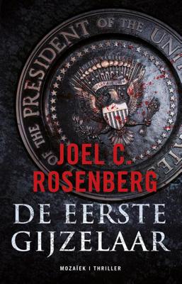 De eerste gijzelaar - J.C. Rosenberg - ebook