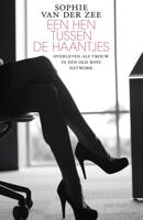 Een hen tussen de haantjes - Sophie van der Zee - ebook - thumbnail
