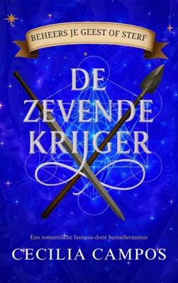 De zevende krijger - Cecilia Campos - ebook
