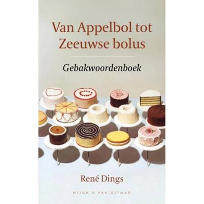 Van Appelbol tot Zeeuwse bolus - René Dings - Hardcover (9789038807386)