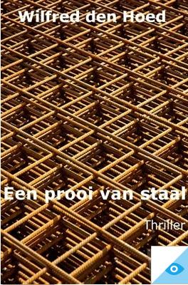 Een prooi van staal - Wilfred den Hoed - ebook