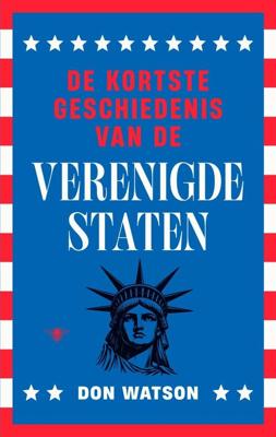 De kortste geschiedenis van de Verenigde Staten - Don Watson - ebook