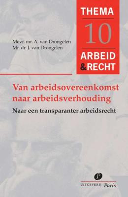 Van arbeidsovereenkomst naar arbeidsverhouding (Paperback)