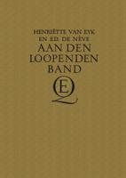 Aan den loopenden band - Henriette Eyk, Edouard Neve - ebook - thumbnail