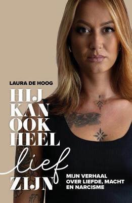 Hij kan ook heel lief zijn - Laura de Hoog - ebook