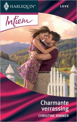 Charmante verrassing - Christine Rimmer - ebook