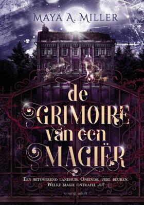 De grimoire van een magiër - Maya A. Miller - ebook