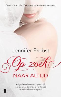 Op zoek naar altijd - Jennifer Probst - ebook