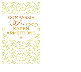 Compassie - Karen Armstrong - ebook