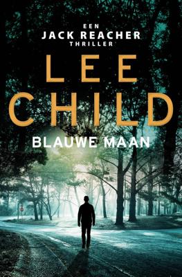 Blauwe maan - Lee Child - ebook