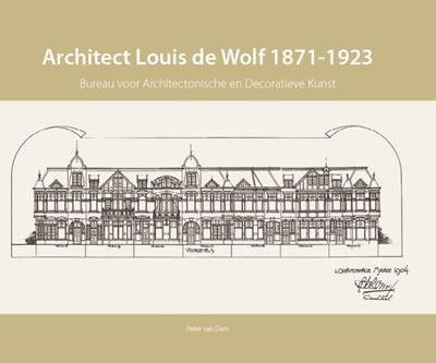 Architect Louis de Wolf (1871-1923) (Paperback)