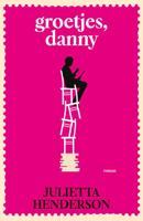 Groetjes, Danny - Julietta Henderson - ebook - thumbnail