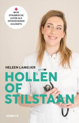 Hollen of stilstaan - Heleen Lameijer - ebook Hollen of stilstaan - Heleen Lameijer - ebook