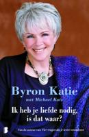 Ik heb je liefde nodig, is dat waar? - Byron Katie, Michael Katz - ebook - thumbnail