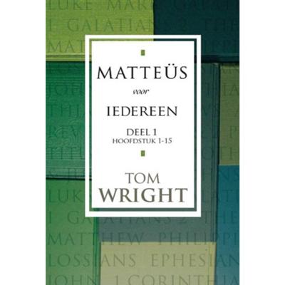Tom Wright & Tom de Wright Matteüs voor iedereen 1 Tom Wright & Tom de Wright Matteüs voor iedereen 1
