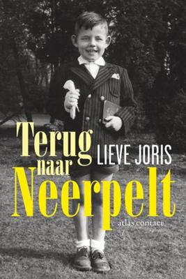 Terug naar Neerpelt - Lieve Joris - Paperback (9789045037165)