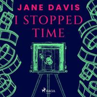 I Stopped Time - thumbnail