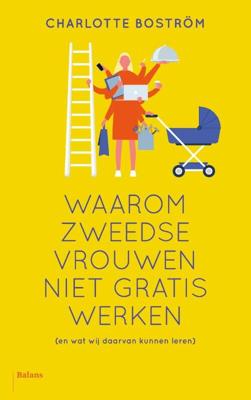 Waarom Zweedse vrouwen niet gratis werken (Paperback)