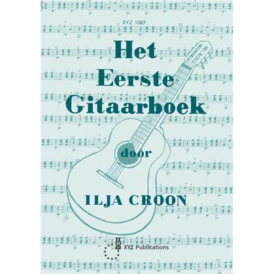 XYZ Uitgeverij Het Eerste Gitaarboek XYZ Uitgeverij Het Eerste Gitaarboek