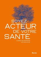 Soyez acteur de votre santé - Karin Schepens - ebook - thumbnail