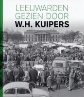 Leeuwarden gezien door W.H. Kuipers (Hardback) - thumbnail