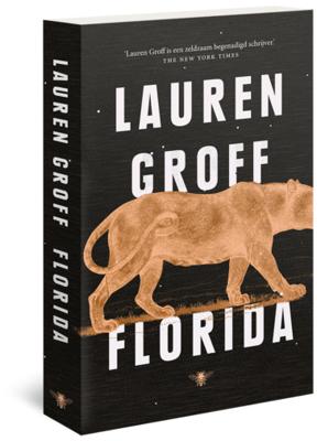 Florida - Lauren Groff - Paperback (9789403150505) Florida - Lauren Groff - Paperback (9789403150505)