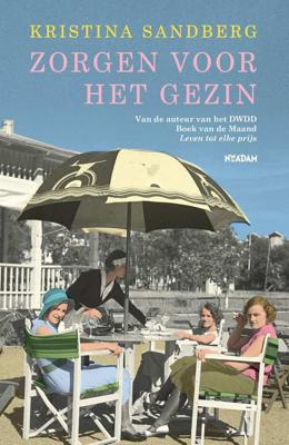 Zorgen voor het gezin - Kristina Sandberg - Hardcover (9789046822562) Zorgen voor het gezin - Kristina Sandberg - Hardcover (9789046822562)