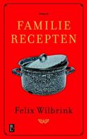 Familierecepten - Felix Wilbrink - eBook (9789461562067) - thumbnail