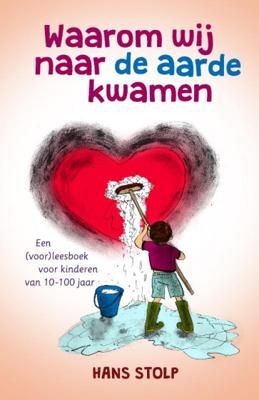 Waarom wij naar de aarde kwamen (Paperback)